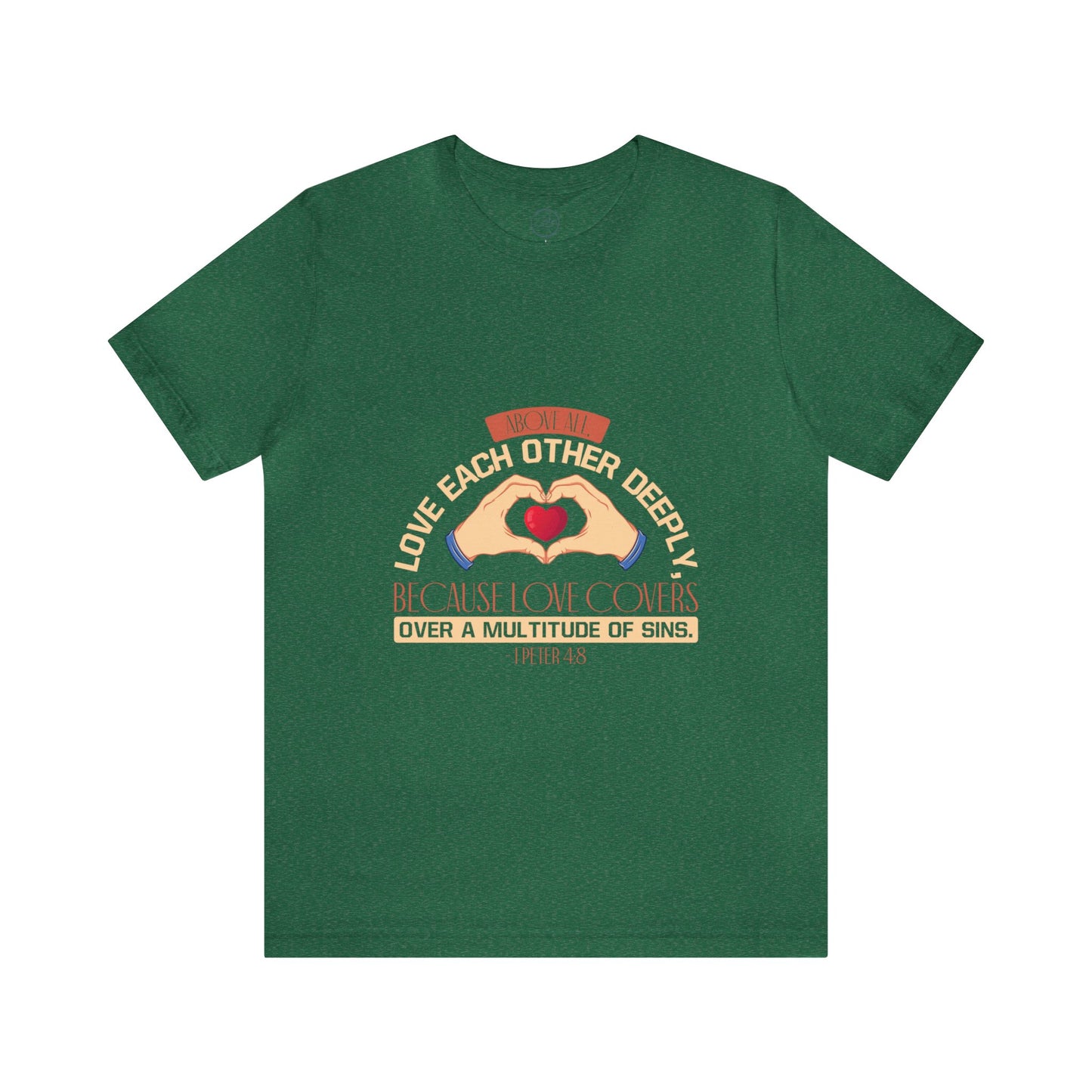 "Deep Love, Profound Forgiveness" - Unisex Jersey Short Sleeve Tee