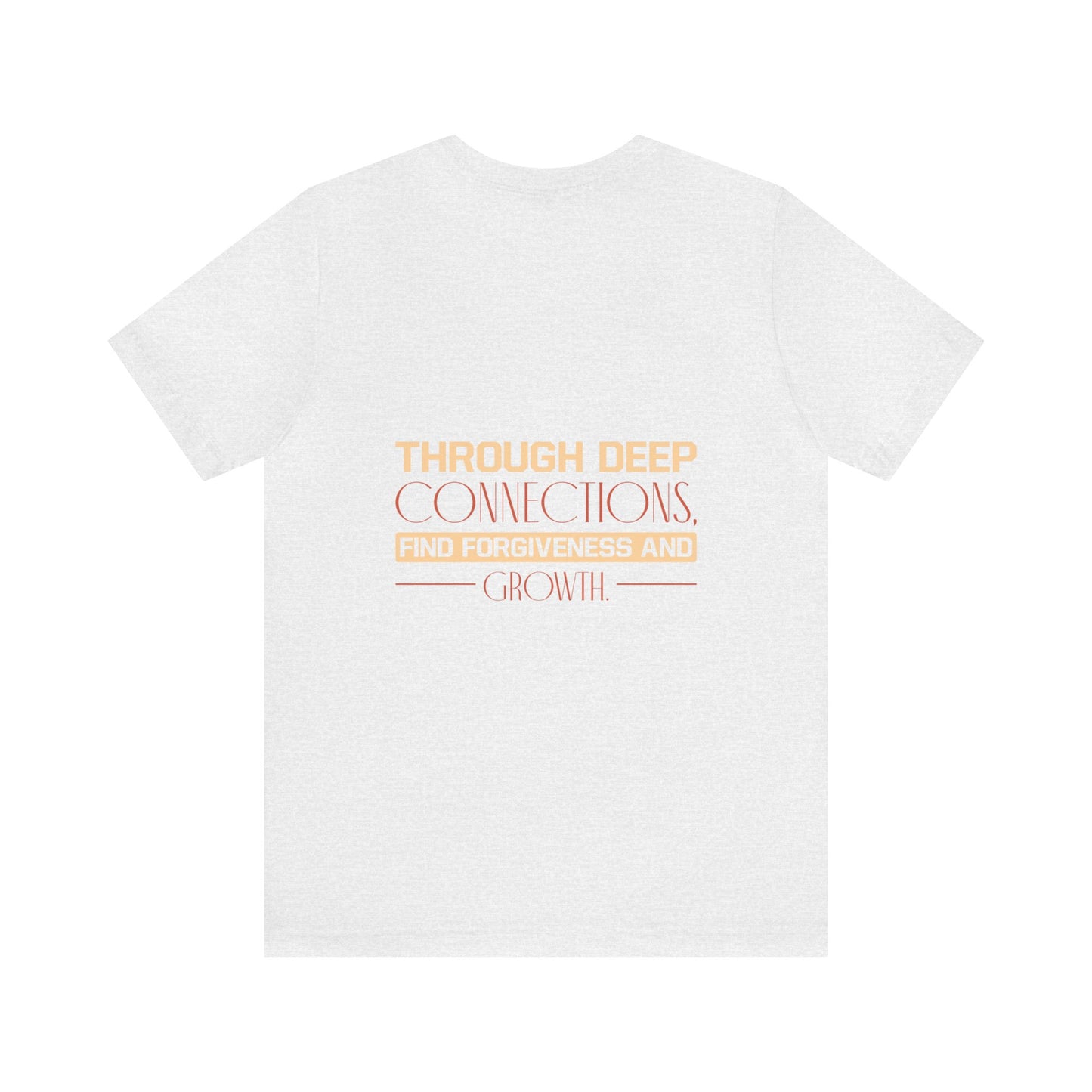 "Deep Love, Profound Forgiveness" - Unisex Jersey Short Sleeve Tee