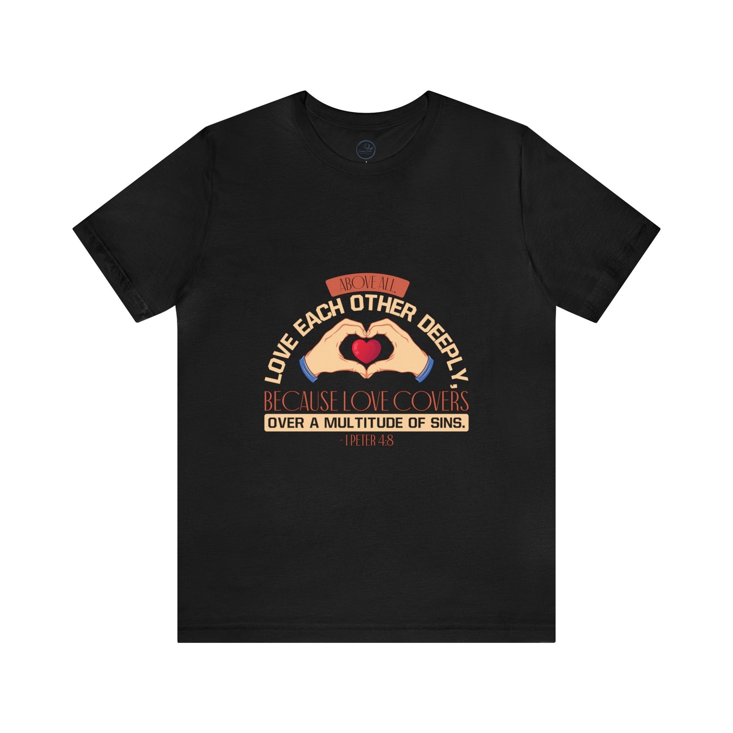 "Deep Love, Profound Forgiveness" - Unisex Jersey Short Sleeve Tee