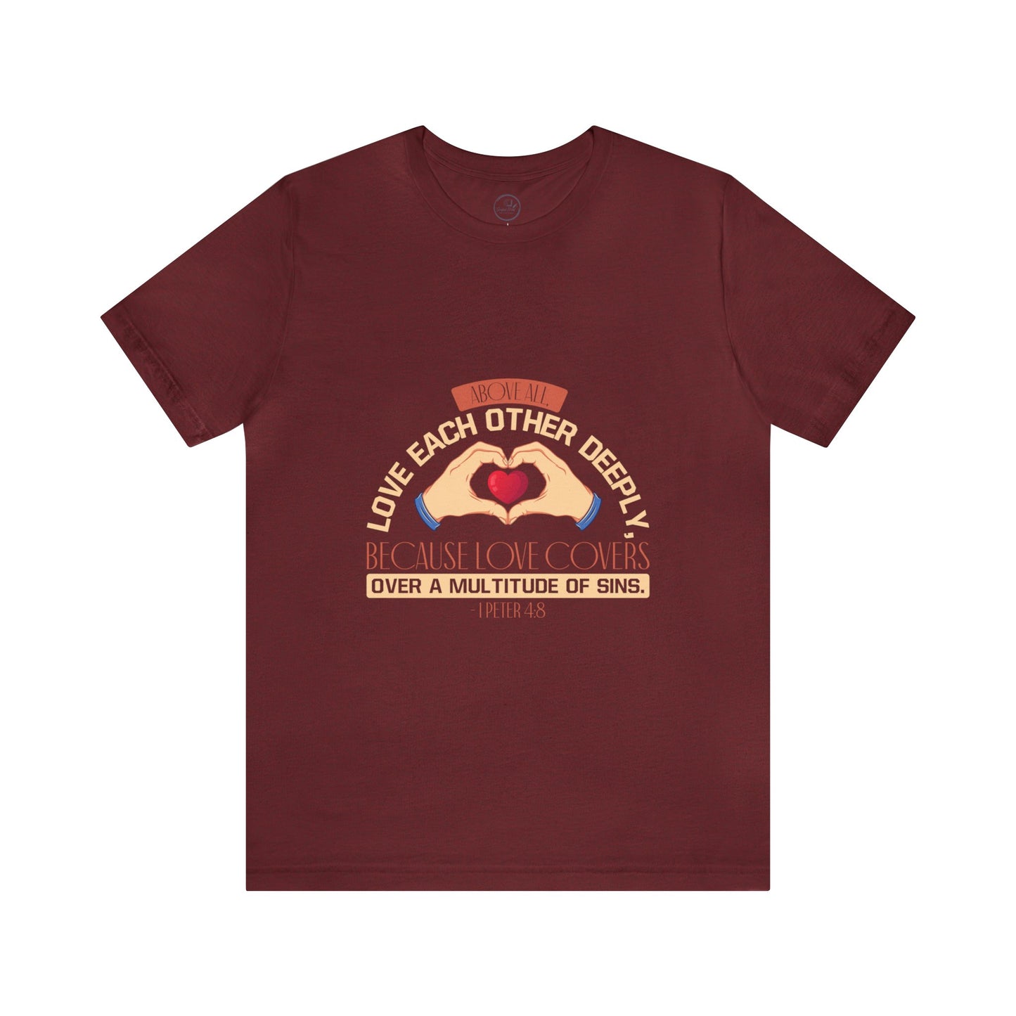 "Deep Love, Profound Forgiveness" - Unisex Jersey Short Sleeve Tee