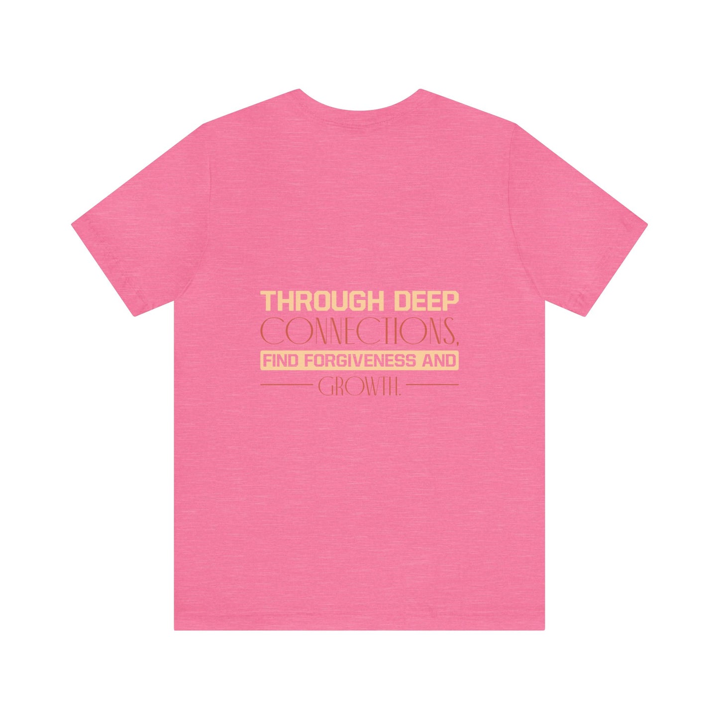 "Deep Love, Profound Forgiveness" - Unisex Jersey Short Sleeve Tee
