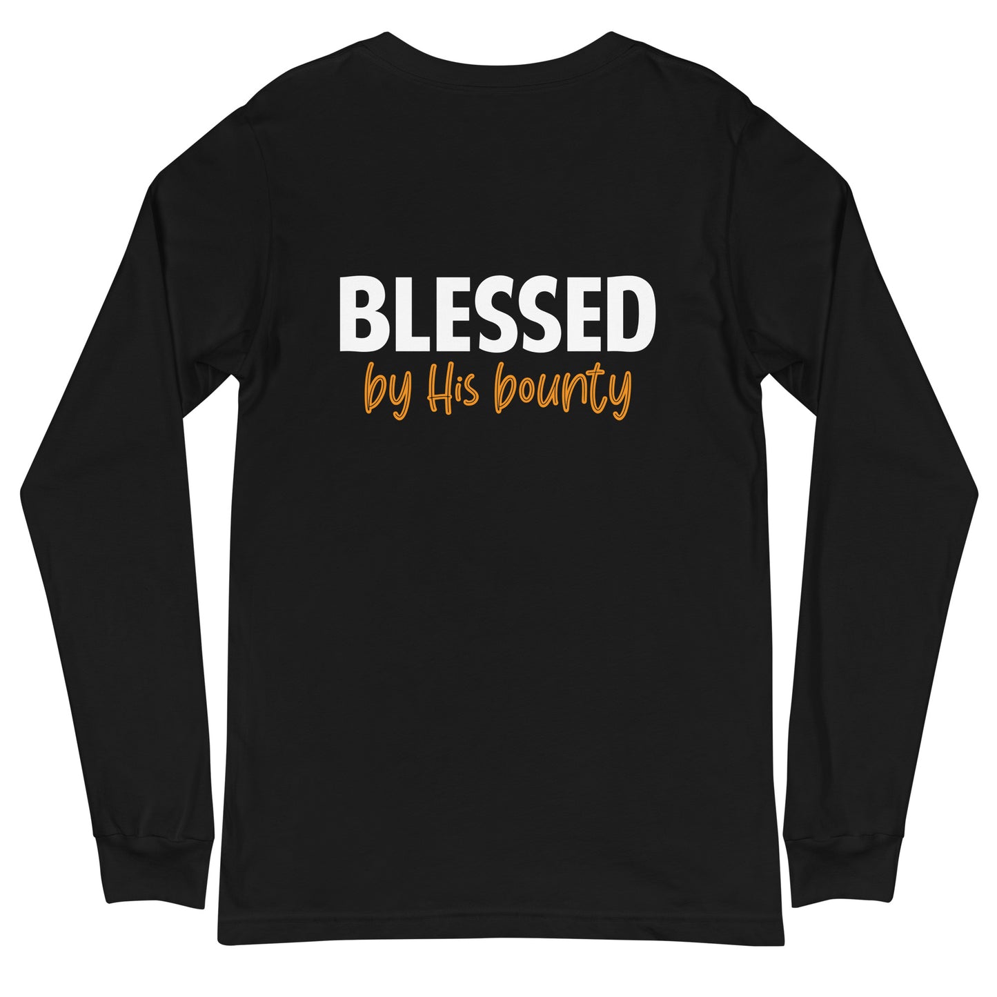 Blessed by His Bounty Unisex Long Sleeve Tee