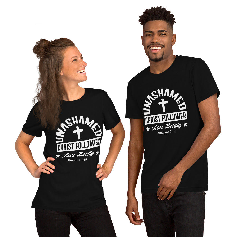Unashamed Christ follower Unisex t-shirt