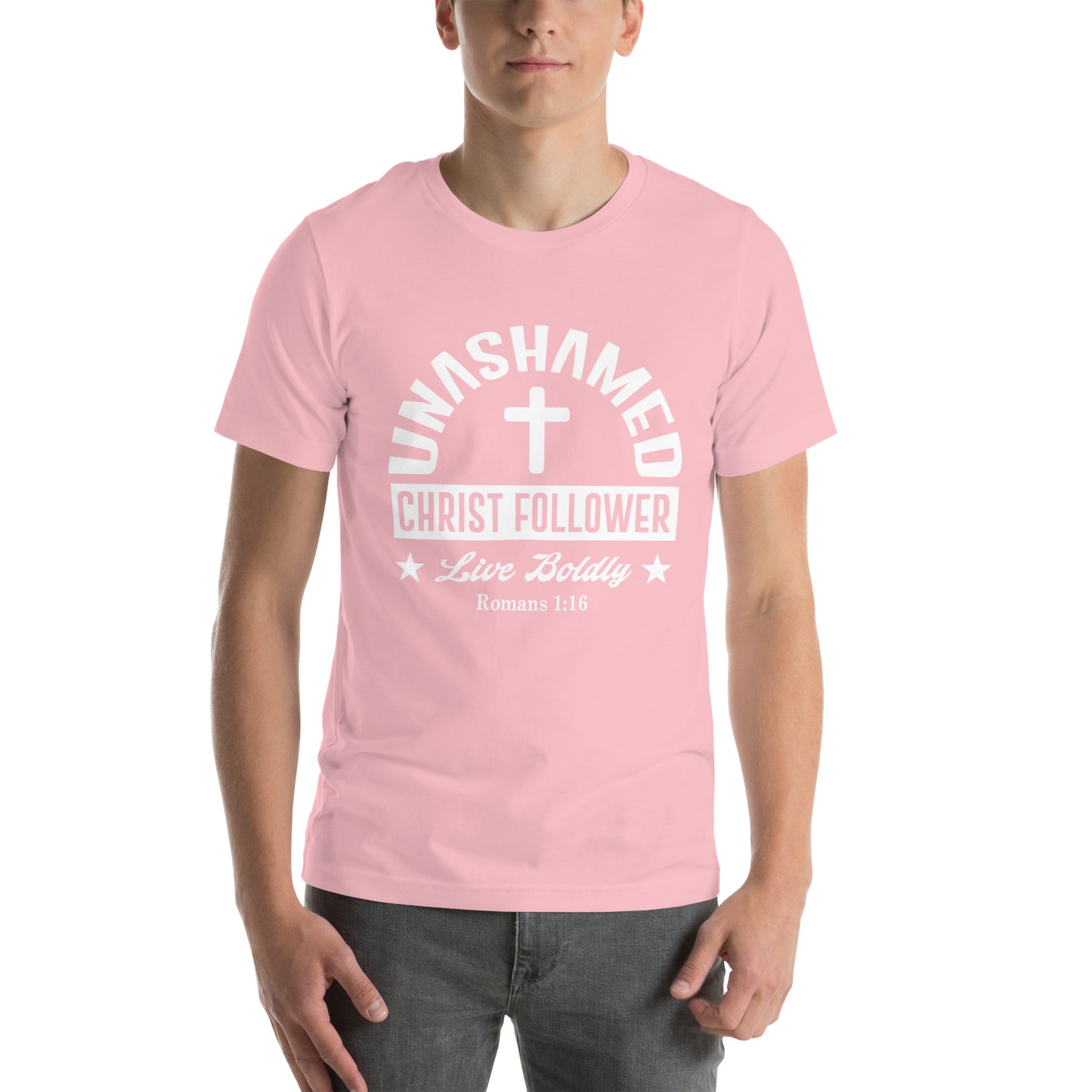 Unashamed Christ follower Unisex t-shirt