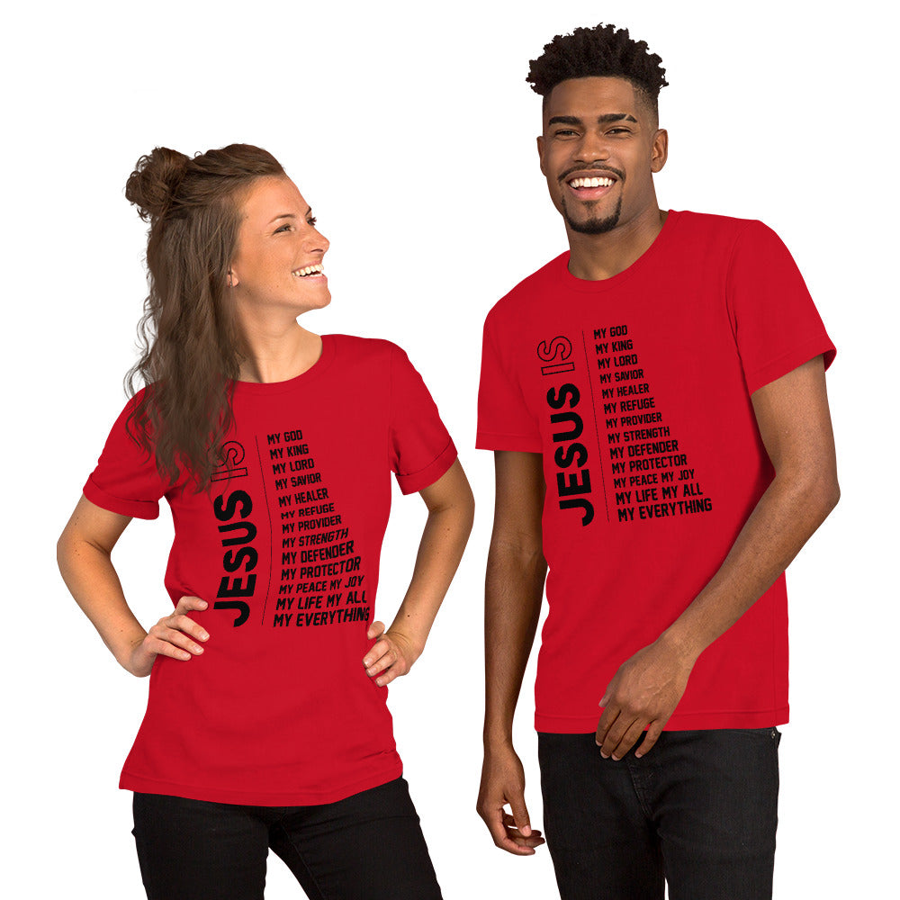 Jesus is my everything Unisex T-shirt