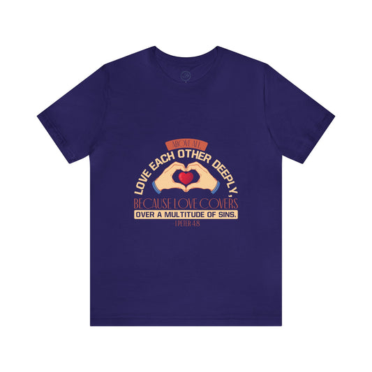 "Deep Love, Profound Forgiveness" - Unisex Jersey Short Sleeve Tee