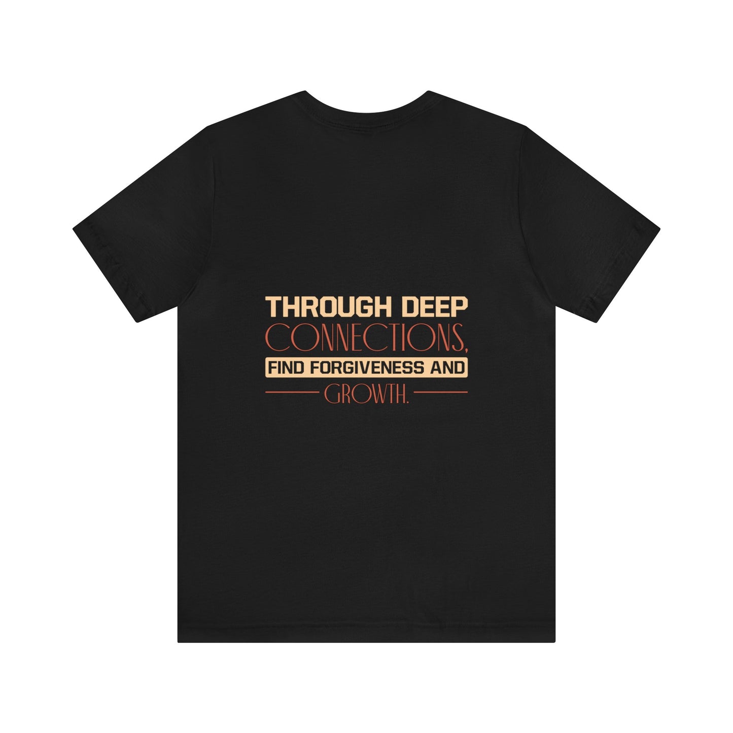 "Deep Love, Profound Forgiveness" - Unisex Jersey Short Sleeve Tee