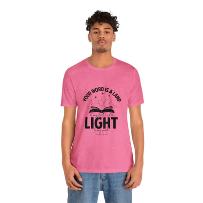 "Lamp to My Feet, Light to My Path" - Unisex Jersey Short Sleeve Tee