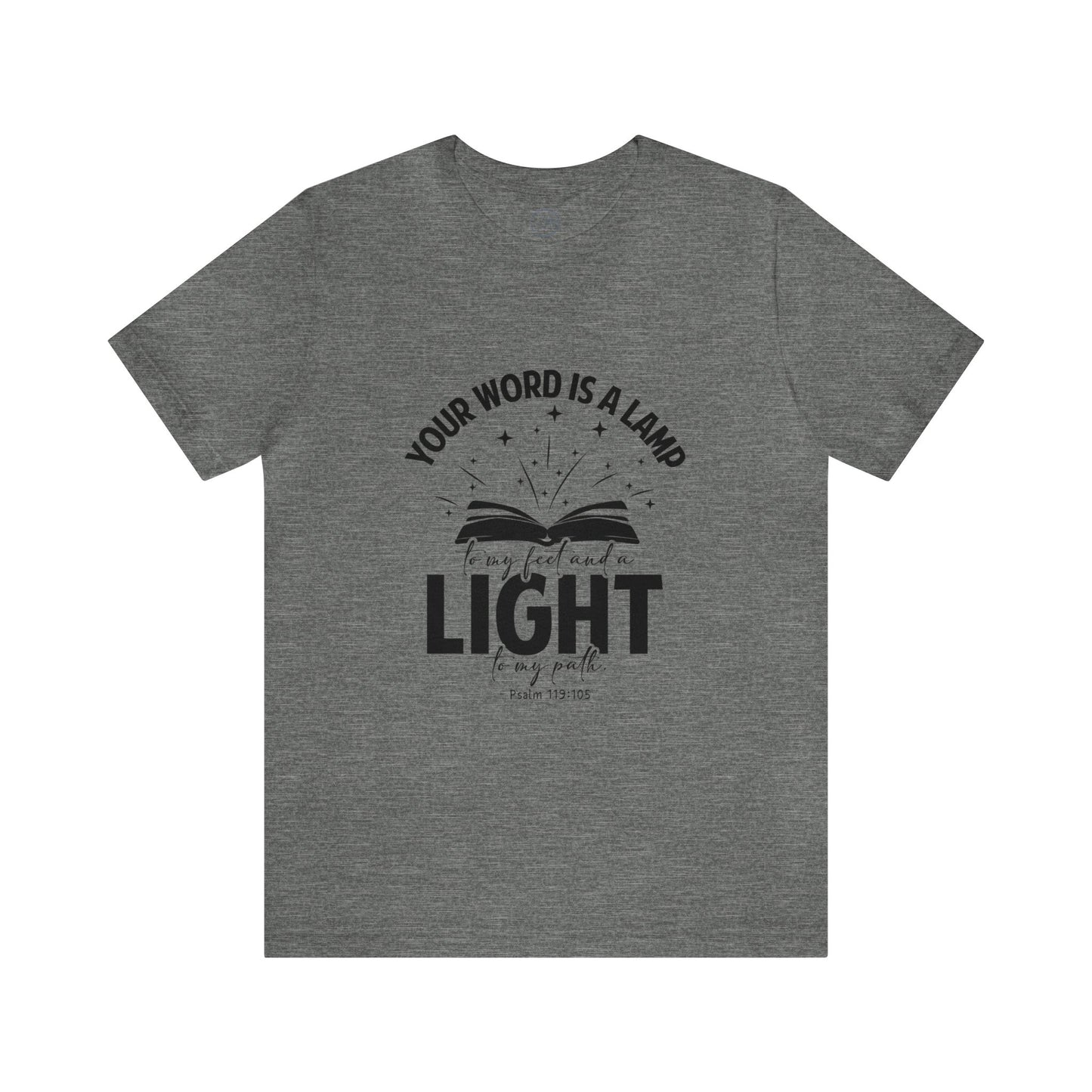 "Lamp to My Feet, Light to My Path" - Unisex Jersey Short Sleeve Tee