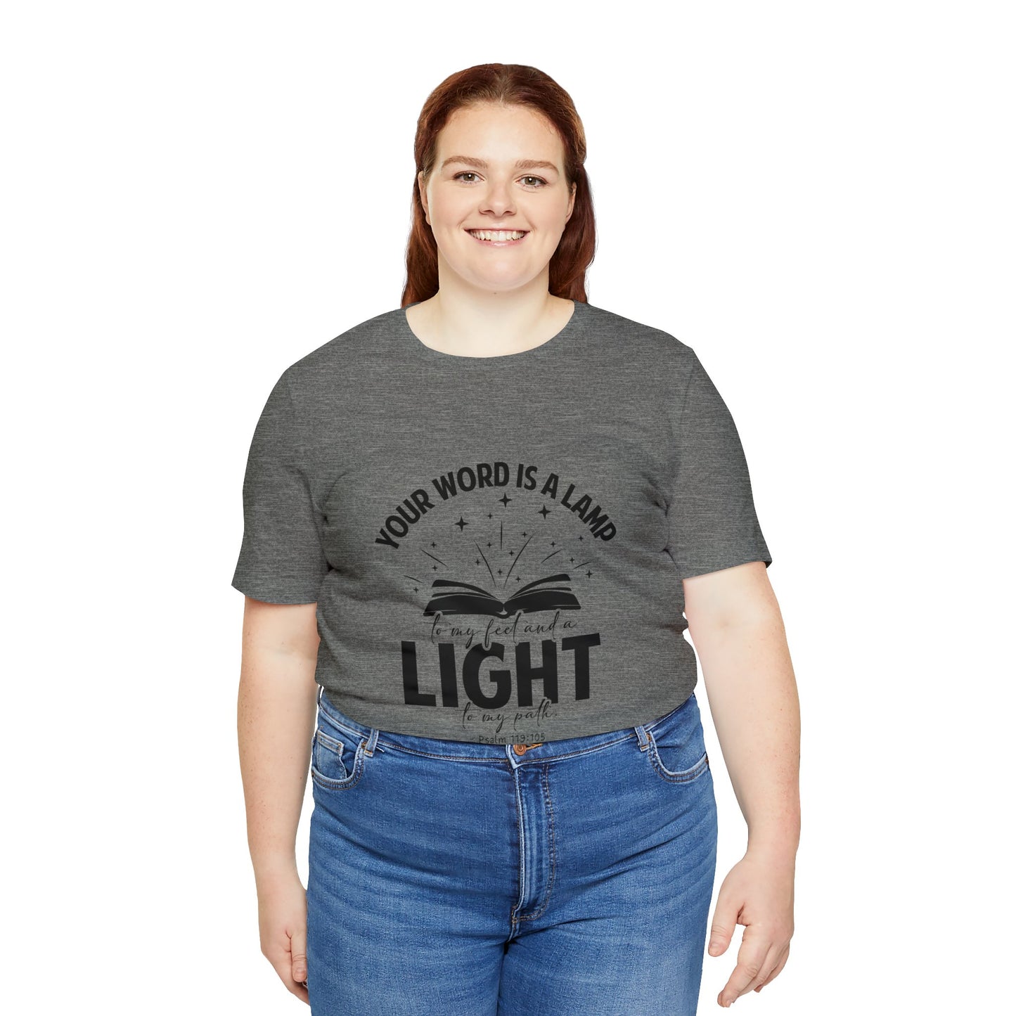 "Lamp to My Feet, Light to My Path" - Unisex Jersey Short Sleeve Tee