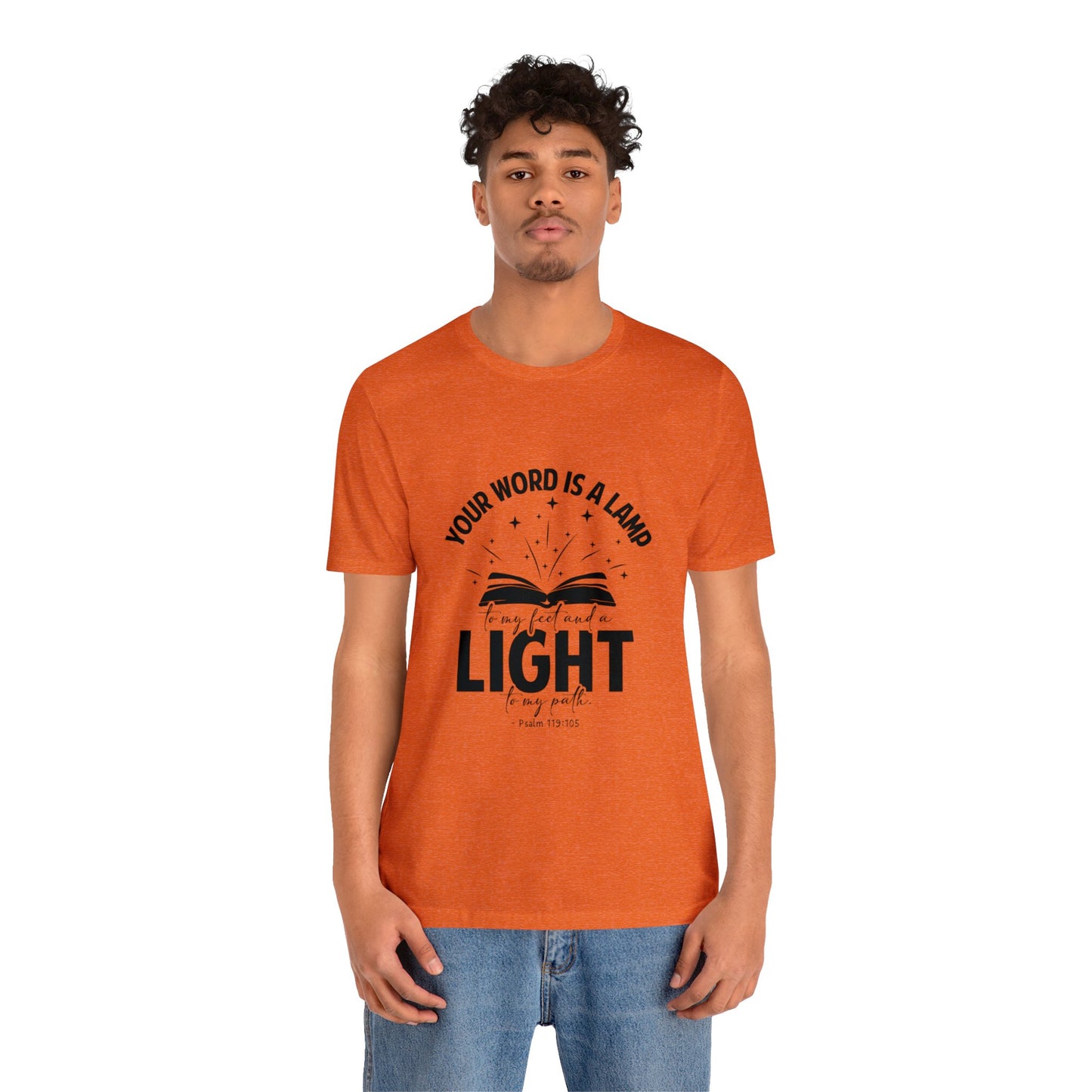 "Lamp to My Feet, Light to My Path" - Unisex Jersey Short Sleeve Tee