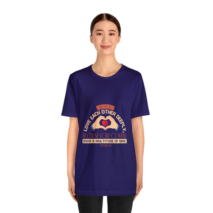 "Deep Love, Profound Forgiveness" - Unisex Jersey Short Sleeve Tee