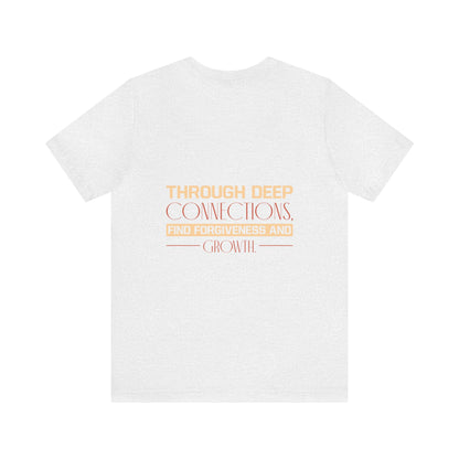 "Deep Love, Profound Forgiveness" - Unisex Jersey Short Sleeve Tee