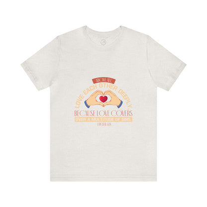 "Deep Love, Profound Forgiveness" - Unisex Jersey Short Sleeve Tee