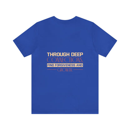 "Deep Love, Profound Forgiveness" - Unisex Jersey Short Sleeve Tee