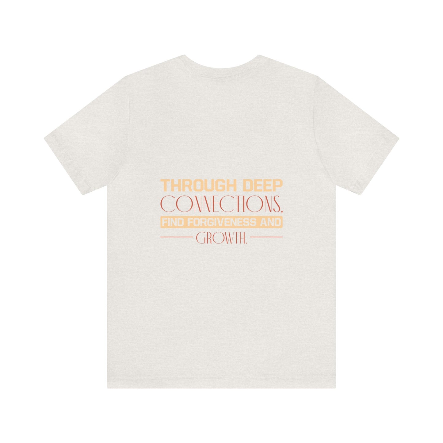 "Deep Love, Profound Forgiveness" - Unisex Jersey Short Sleeve Tee