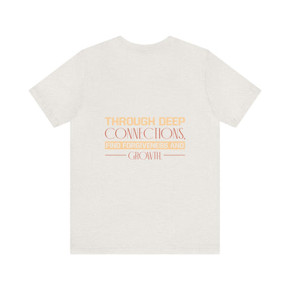 "Deep Love, Profound Forgiveness" - Unisex Jersey Short Sleeve Tee