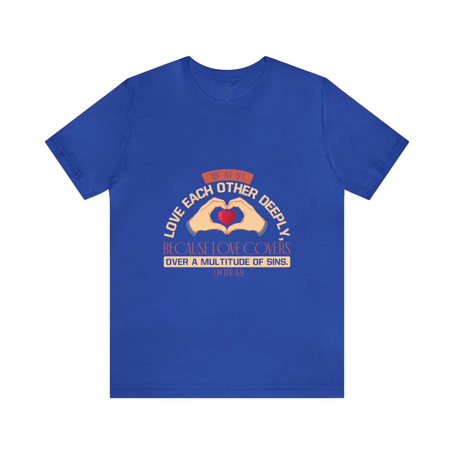 "Deep Love, Profound Forgiveness" - Unisex Jersey Short Sleeve Tee