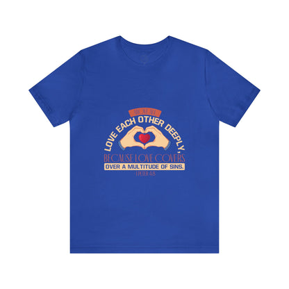 "Deep Love, Profound Forgiveness" - Unisex Jersey Short Sleeve Tee
