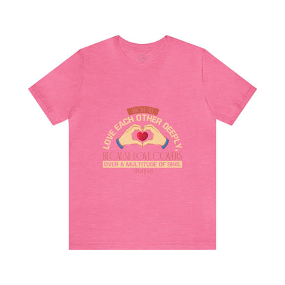 "Deep Love, Profound Forgiveness" - Unisex Jersey Short Sleeve Tee