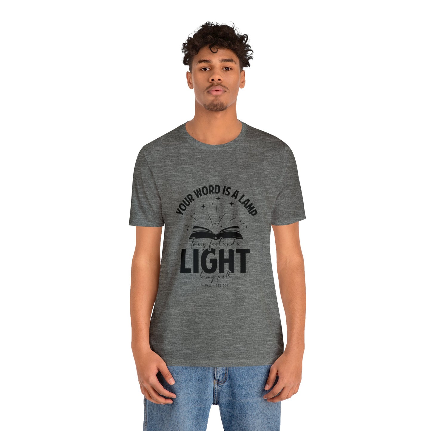 "Lamp to My Feet, Light to My Path" - Unisex Jersey Short Sleeve Tee