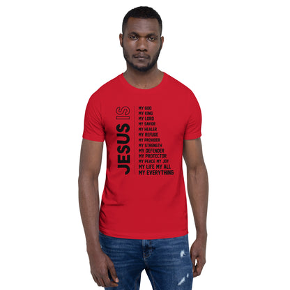 Jesus is my everything Unisex T-shirt