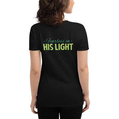 Fearless in His Light Women's Fashion Fit T-Shirt