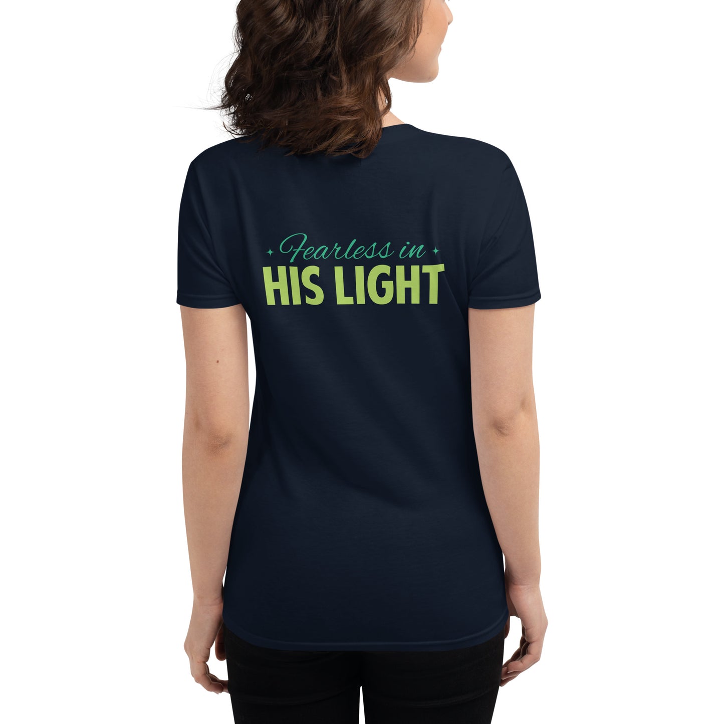 Fearless in His Light Women's Fashion Fit T-Shirt