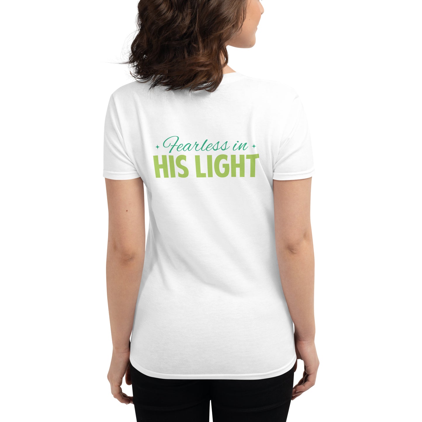 Fearless in His Light Women's Fashion Fit T-Shirt