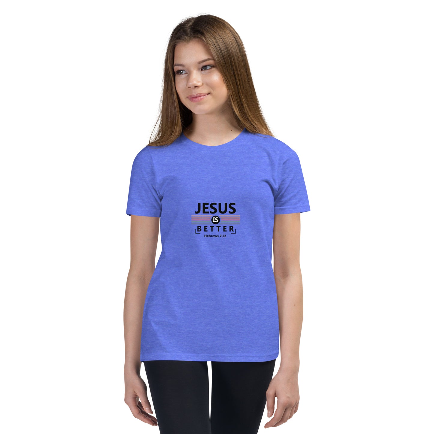 Jesus is better Youth Short Sleeve T-Shirt