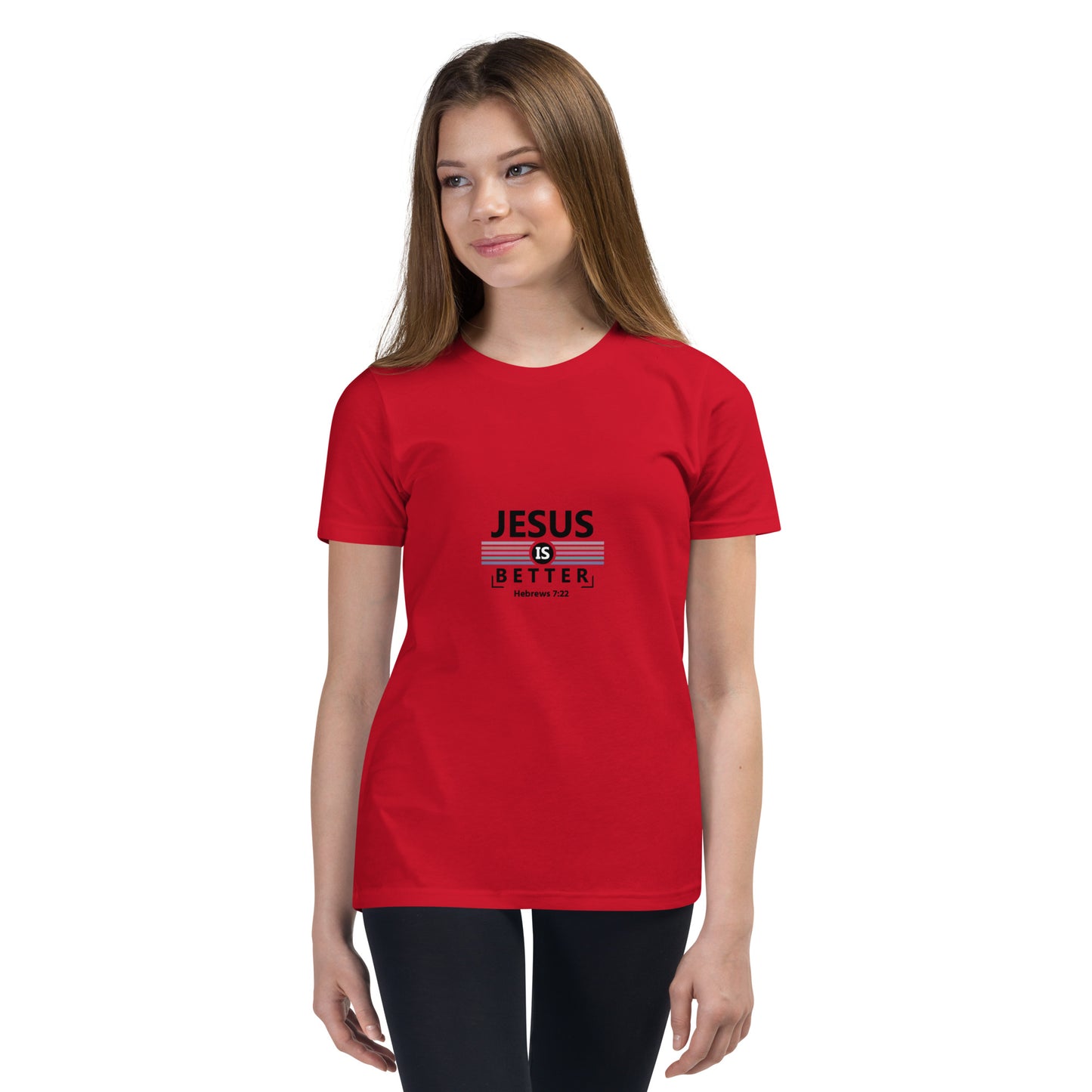 Jesus is better Youth Short Sleeve T-Shirt